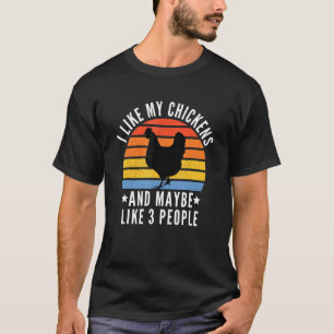 Mens Ich mag meine Hühner und mag vielleicht 3 Leu T-Shirt