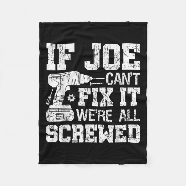 Mens If Joe Can't Fix It We're All Screwed Funny F Fleecedecke (Vorderseite)