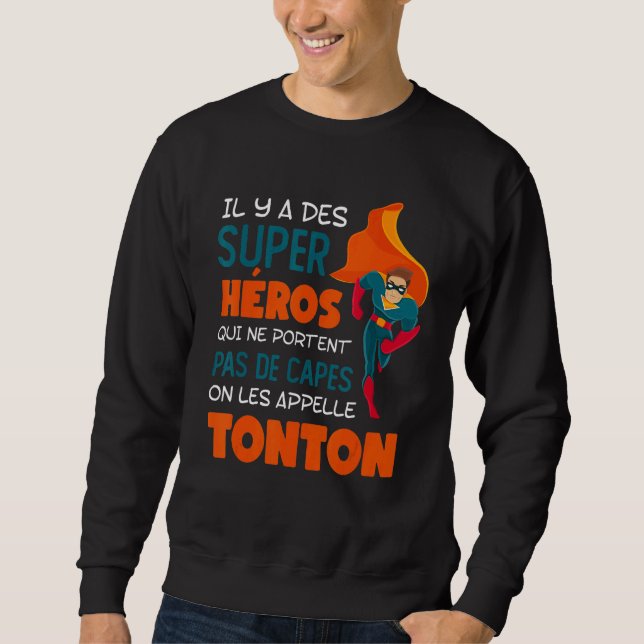 Mens Il Y A des Super Heroes auf Les Callelle Tont Sweatshirt (Vorderseite)