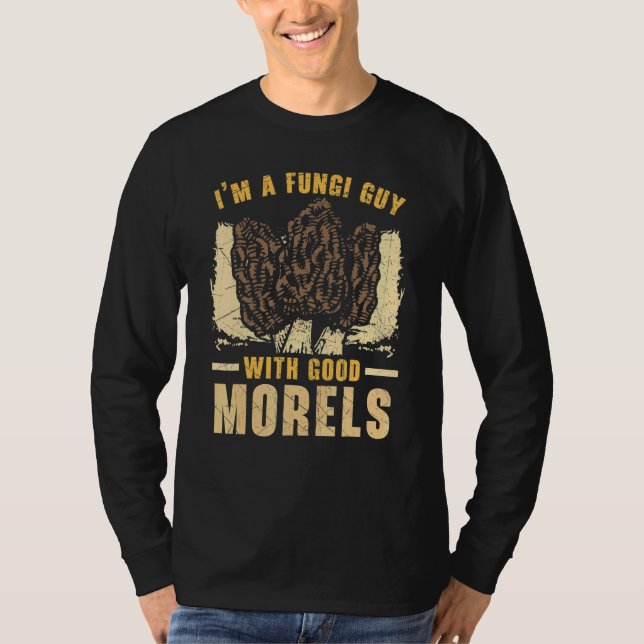 Mens I'm A Fungi Dad With Good Morels Mycology For T-Shirt (Vorderseite)