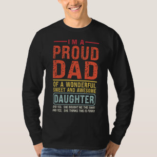 Mens I'm A Proud Dad of A Wonderful Daughter Fathe T-Shirt