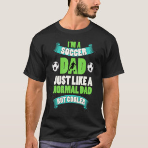Mens im a Soccer Vater Vathers Day T-Shirt