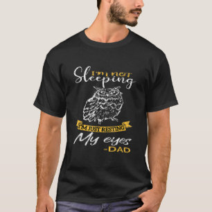 Mens im schlafen ich nicht nur, um meinen Vater zu T-Shirt