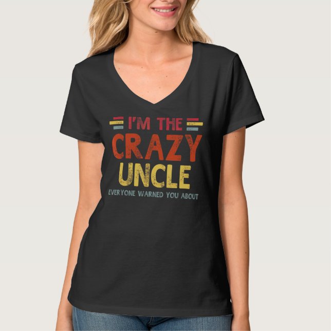 Mens im the Crazy Uncle Best Opa jemals Väter T-Shirt (Vorderseite)