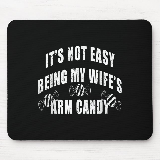 Mens ist es nicht einfach, meine Frau Arm fein Fun Mousepad (Vorne)