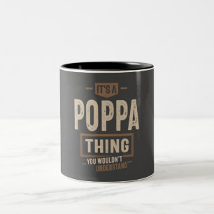 Mens It's a Poppa Thing Funny Vater Opa Zweifarbige Tasse