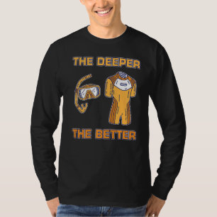 Mens je tiefer, desto besser tauchen Mari schnorch T-Shirt