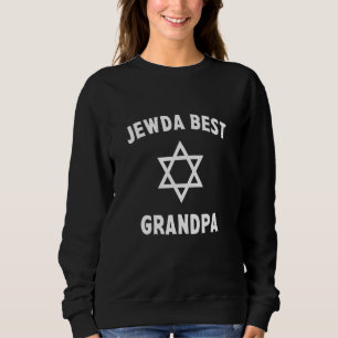 Mens Jew Da Best Opa Jewish Saba Fathers Sweatshirt
