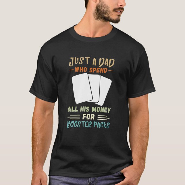 Mens just a Vater Trading Card Game Booster Pack T T-Shirt (Vorderseite)