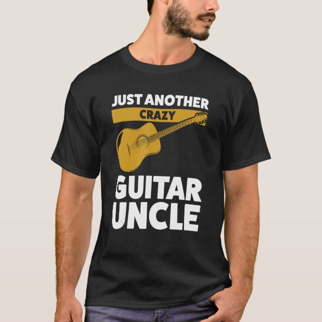 Mens just another crazy guitar uncle guitar guitar T-Shirt (Vorderseite)