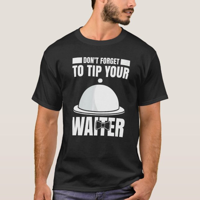 Mens Kellner Server arbeitet in der Gastronomie 11 T-Shirt (Vorderseite)