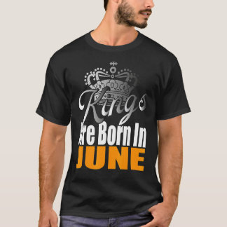 Mens Kings sind im Juni Geburtstag Geboren T-Shirt