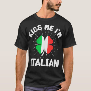 Mens Kiss Me Im Italian St Patricks Day Italienisc T-Shirt