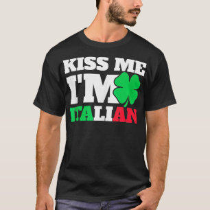 Mens Kiss Me Im Italian St Patricks Day Italienisc T-Shirt