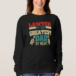Mens Lawyer von Tag zu Tag Bester Vater von Nacht Sweatshirt