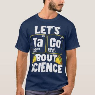 Mens Let's Taco 'Bout Science T-Shirt