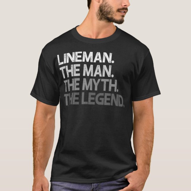 Mens Lineman Gift The Man Myth Legend  T-Shirt (Vorderseite)