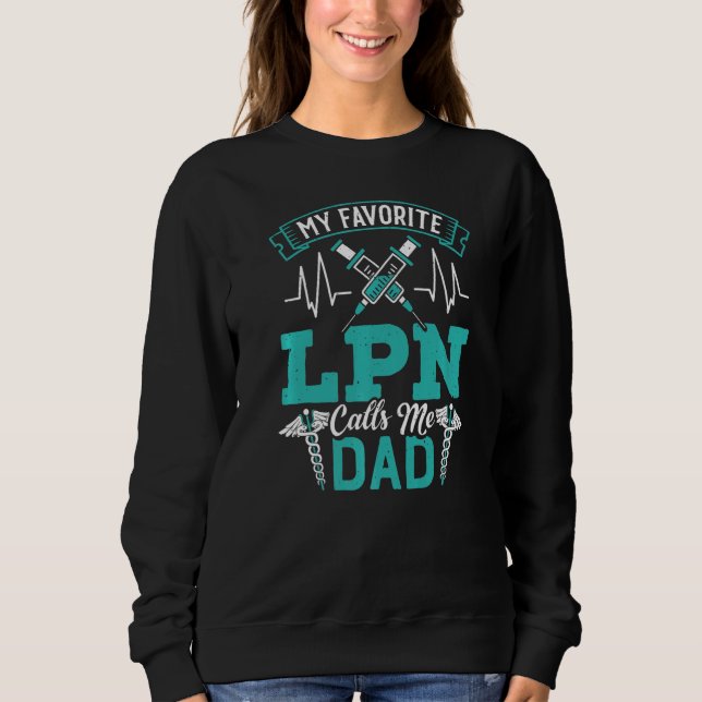 Mens LPN nennt mich Vater Medizin Krankenpflege li Sweatshirt (Vorderseite)