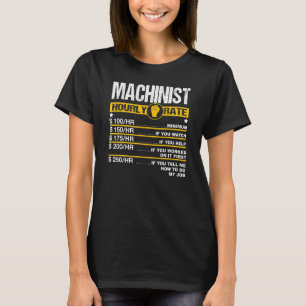 Mens Machinist Stundenzins Motor Treiber CNC-Arbei T-Shirt