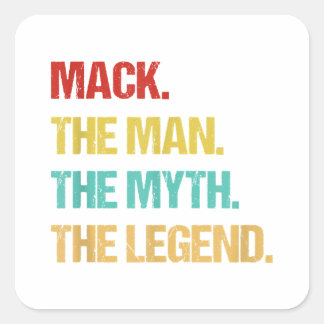 Mens Mack The Man The Myth The Legend Quadratischer Aufkleber