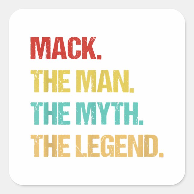 Mens Mack The Man The Myth The Legend Quadratischer Aufkleber (Vorderseite)
