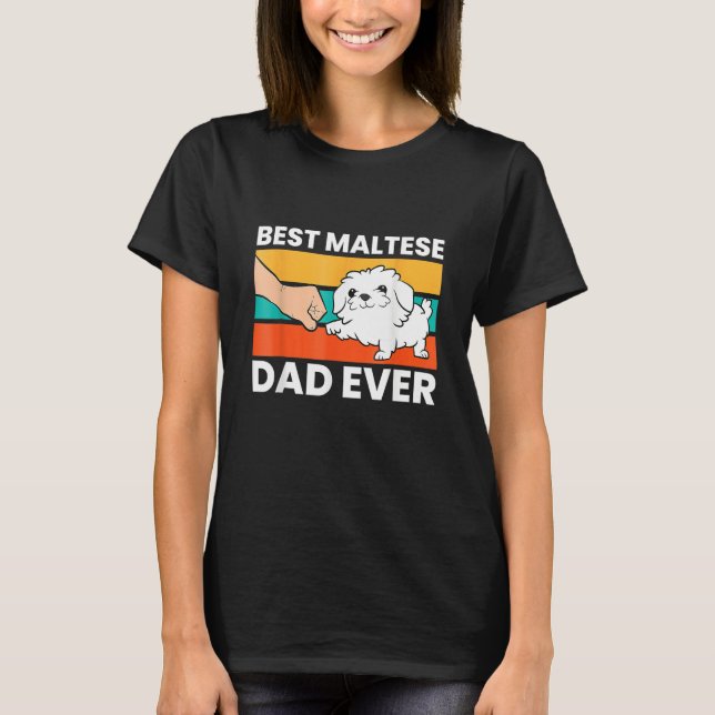 Mens Maltese Dad Best Maltese Dad Ever T-Shirt (Vorderseite)