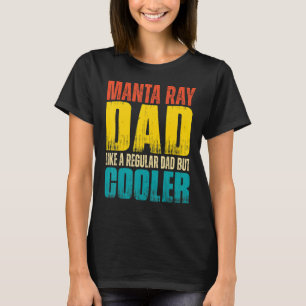 Mens Manta Ray Vater Wie ein regelmäßiger Vater, a T-Shirt