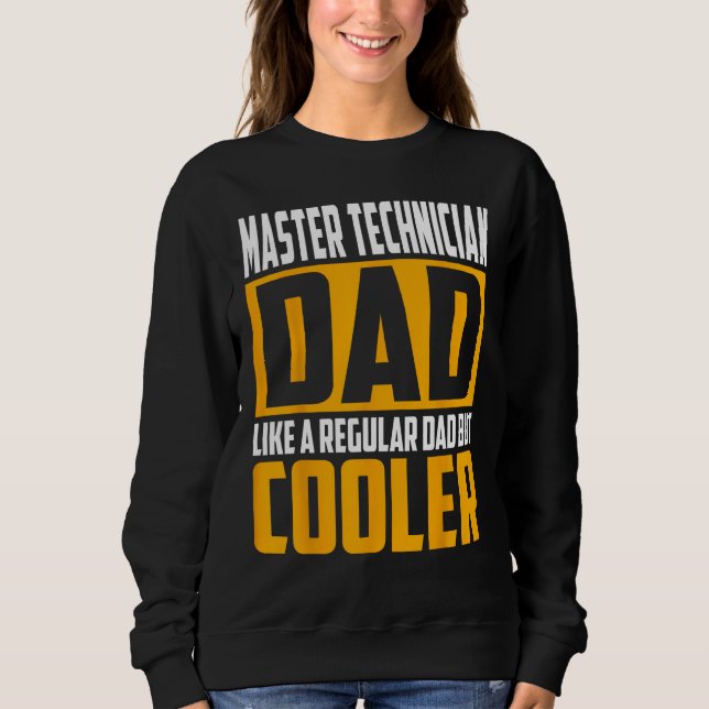 Mens Master Technician Dad   Like a Regular Dad bu Sweatshirt (Vorderseite)