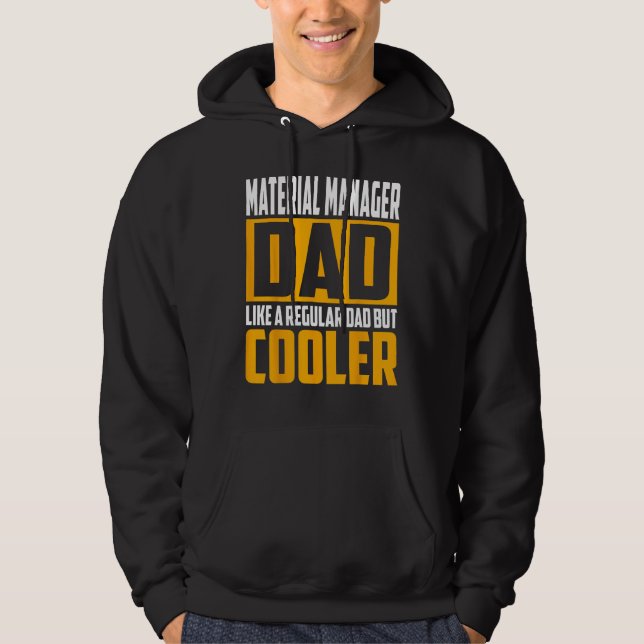 Mens Material Manager Dad   Like a Regular Dad but Hoodie (Vorderseite)