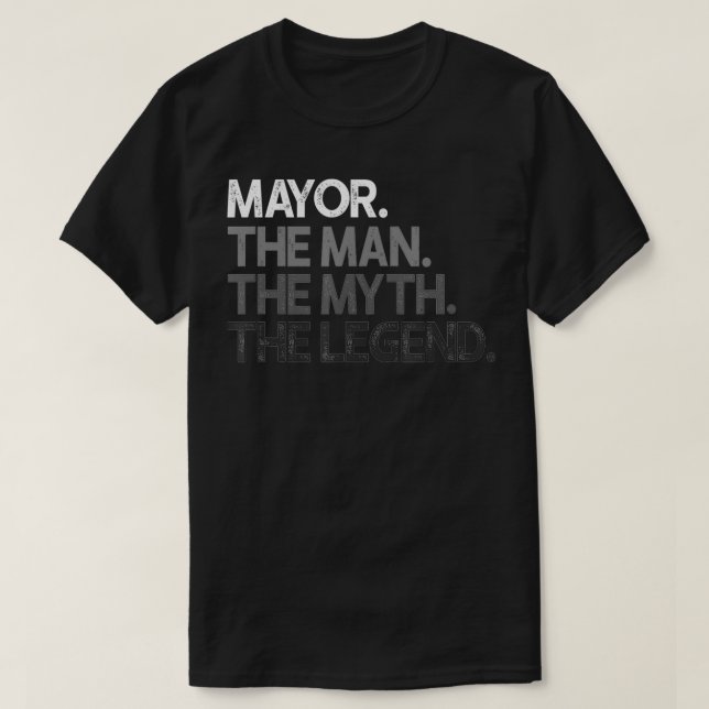 Mens Mayor gibt dem Menschen Mythos der Legende T-Shirt (Design vorne)