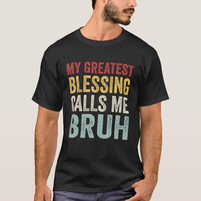 Mens mein Bester Segen nennt mich Bruh Grandparen T-Shirt (Vorderseite)