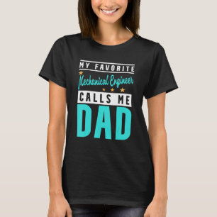 Mens mein bevorzugter Maschinenbauingenieur nennt  T-Shirt