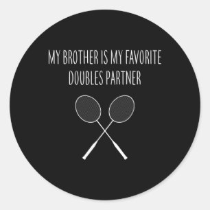 Mens mein Bruder ist mein Lieblings-Doppelpartner  Runder Aufkleber