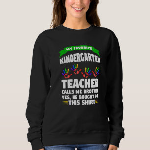 Mens Mein Kindergarten Lehrer ruft Brüderlehrer an Sweatshirt