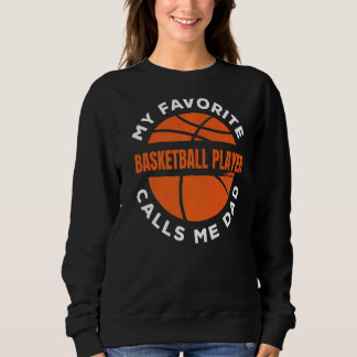 Mens mein Lieblings-Basketball-Spieler nennt mich Sweatshirt
