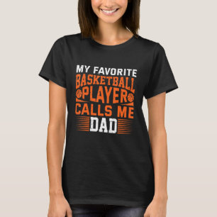 Mens Mein Lieblings-Basketball-Spieler nennt mich T-Shirt