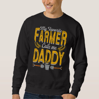 Mens mein Lieblings-Bauer nennt mich Daddy Farm Pa Sweatshirt