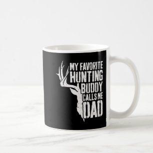 Mens mein Lieblings-Jagdbuddy nennt mich Vater Hir Kaffeetasse