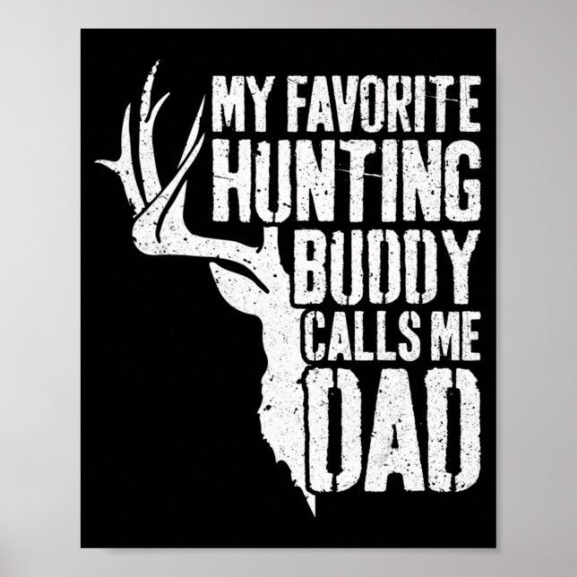Mens mein Lieblings-Jagdbuddy nennt mich Vater Hir Poster (Vorne)