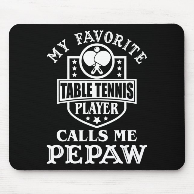 Mens Mein Lieblings-Tischtennisspieler nennt mich  Mousepad (Vorne)