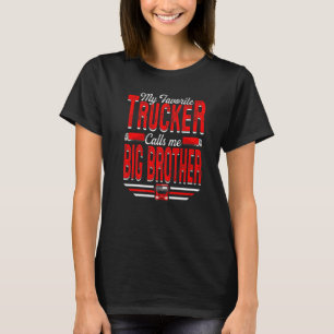Mens mein Lieblings-Trucker nennt mich Big Brother T-Shirt