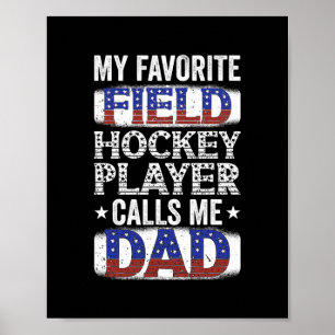 Mens Mein Lieblingsfeldhockeyspieler nennt mich Da Poster