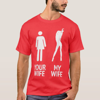 Mens meine Ehefrau gegen deine Ehefrau Funny Husba T-Shirt