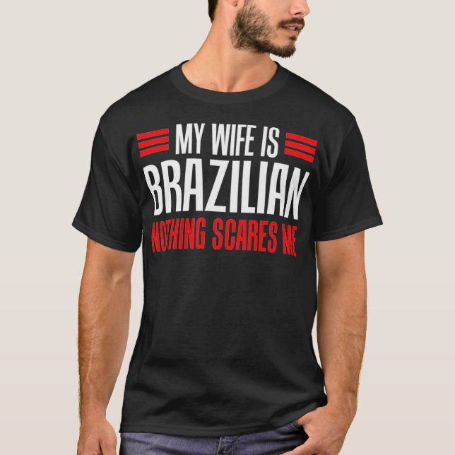 Mens meine Ehefrau ist Brasilianer nichts macht mi T-Shirt (Vorderseite)