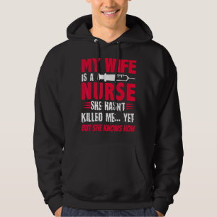 Mens meine Ehefrau ist Krankenschwester, die mich  Hoodie