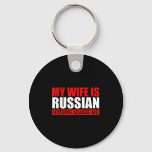 Mens meine Ehefrau ist Russisch nichts stört mich! Schlüsselanhänger