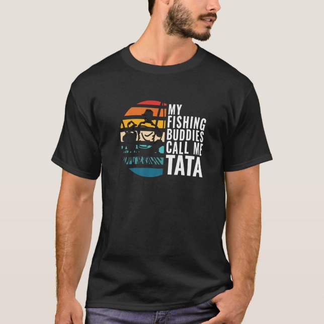 Mens meine Fischbuddies nennen mich Tata Fisherman T-Shirt (Vorderseite)