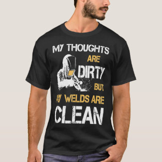 Mens meine Gedanken sind schmutzig, aber meine Wel T-Shirt