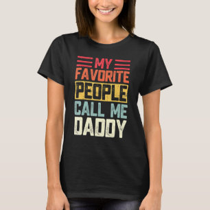 Mens Meine Lieblings-Leute nennen mich Daddy Papa T-Shirt