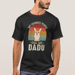 Mens Meine Lieblings-Leute nennen mich Dadu Niedli T-Shirt